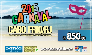 Carnaval 2015 - Cabo Frio - RJ - R$ 850,00 - Transporte + Hospedagem + Café da Manhã